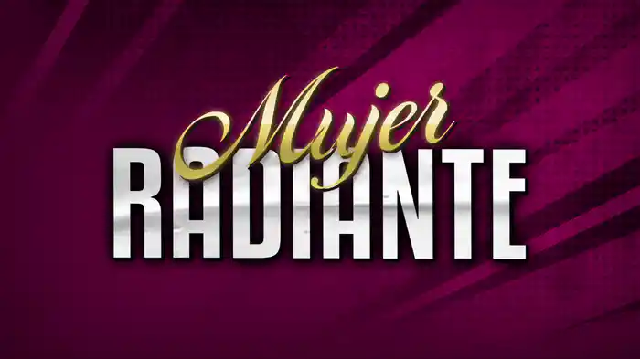 Mujer Radiante (LETRA)
