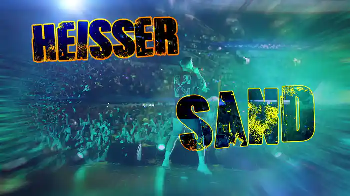 Heisser Sand (Lyric Video)