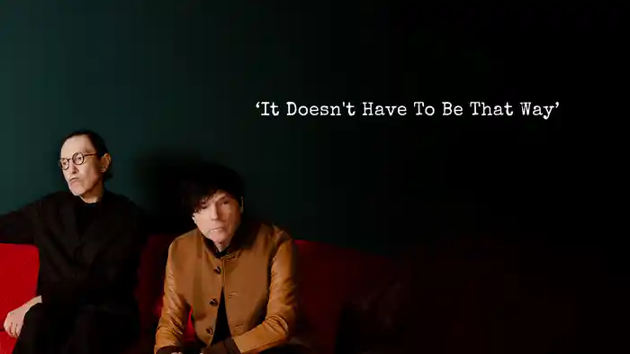 It Doesn’t Have To Be That Way