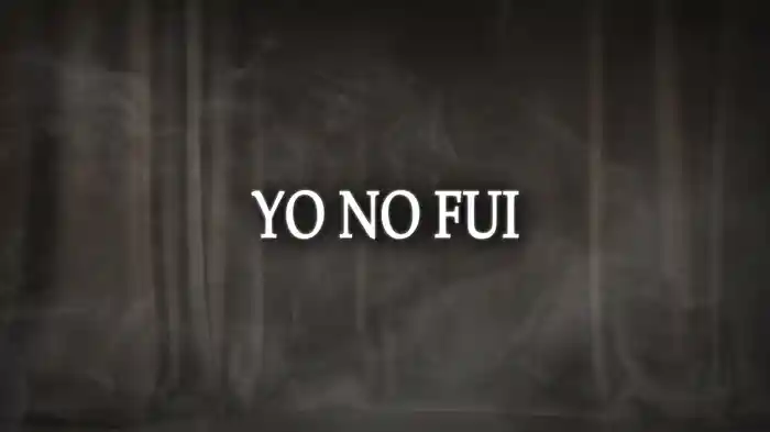 Yo No Fui (LETRA)