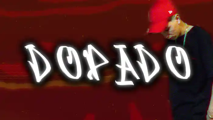 Dopado (LETRA)