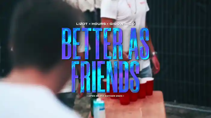 Better As Friends (Open Beatz Anthem 2023 / Visualizer)