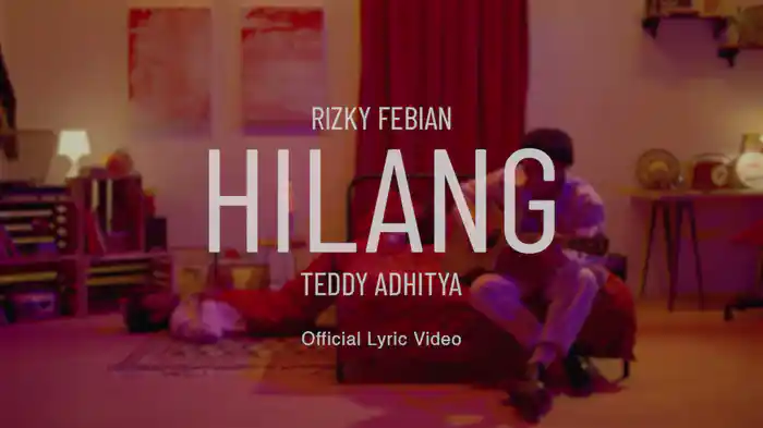 Hilang (Lyric Video)
