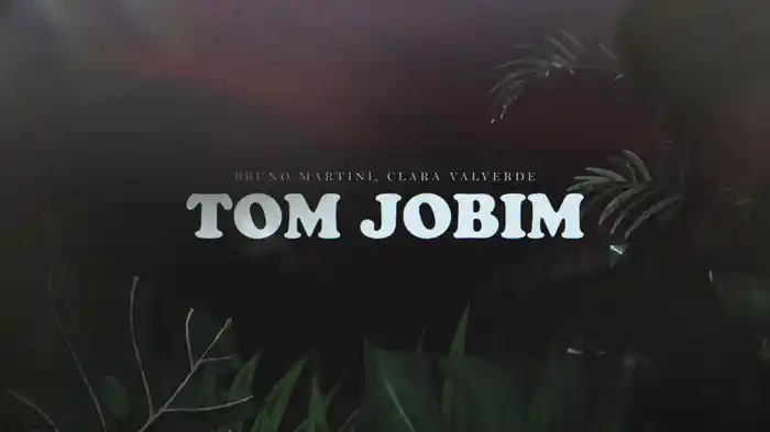 Tom Jobim (Lyric Video)