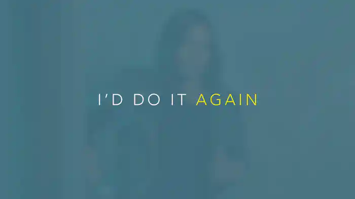 I'd Do It Again (Lyric Video)