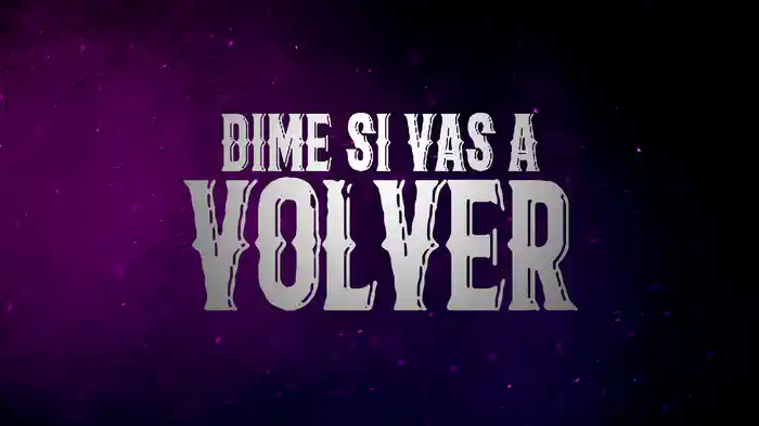 Dime Si Vas A Volver (LETRA / En Vivo)