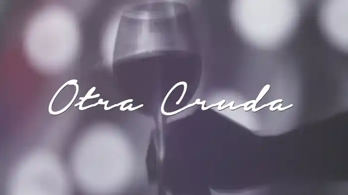 Otra Cruda (LETRA)