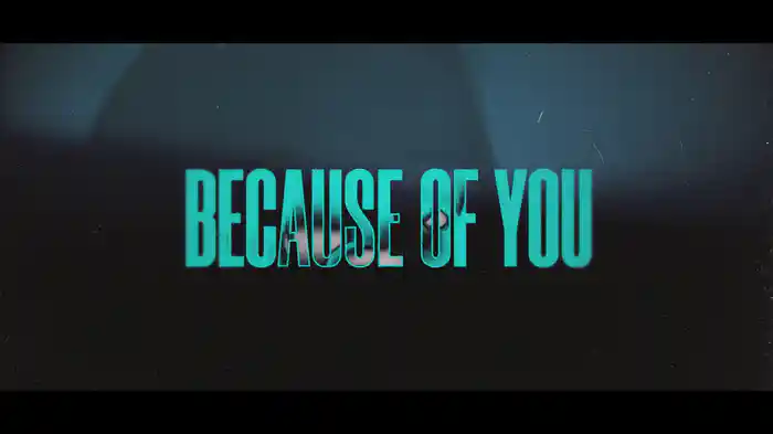 Because Of You (Lyric Video)
