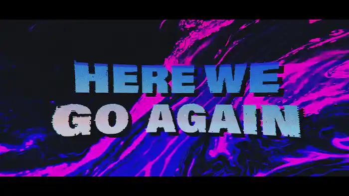 Here We Go Again (Lyric Video)