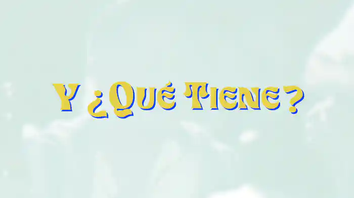 Y ¿Qué Tiene? (LETRA)