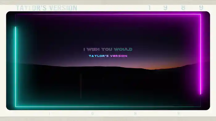 I Wish You Would (Taylor's Version) (Lyric Video)