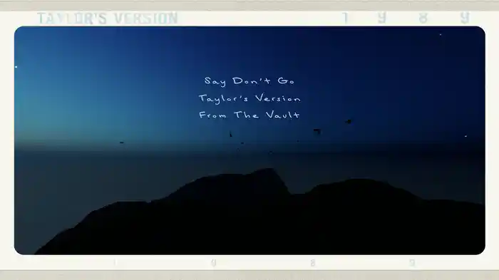 Say Don't Go (Taylor's Version) (From The Vault) (Lyric Video)