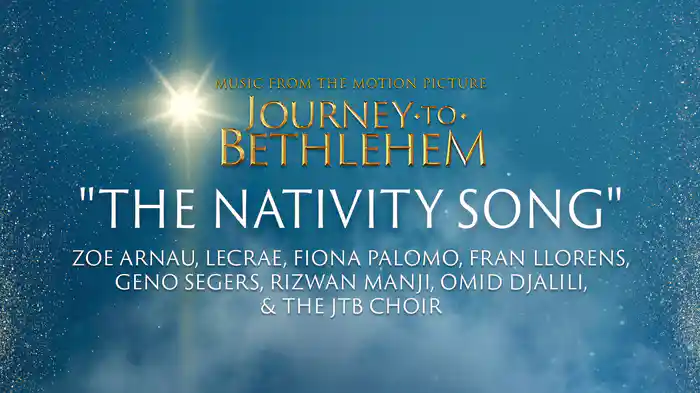 The Nativity Song (Audio/From “Journey To Bethlehem”)