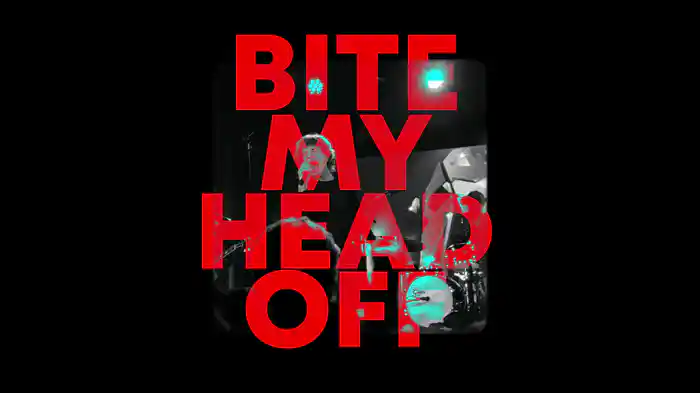 Bite My Head Off (Lyric Video)