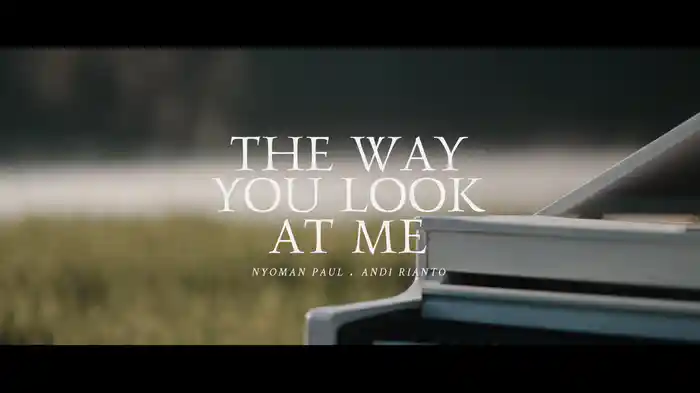 The Way You Look At Me (Lyric Video)
