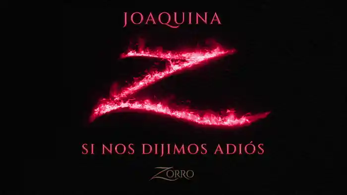 Si Nos Dijimos Adiós (Banda Sonora Original de la serie "Zorro"/Lyric Video)
