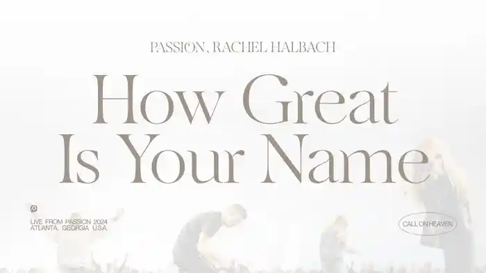 How Great Is Your Name (Audio / Live From Passion 2024)