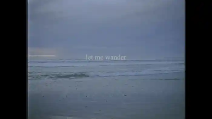 Let Me Wander (Lyric Video)