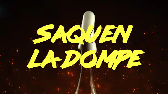 Saquen La Dompe (LETRA)