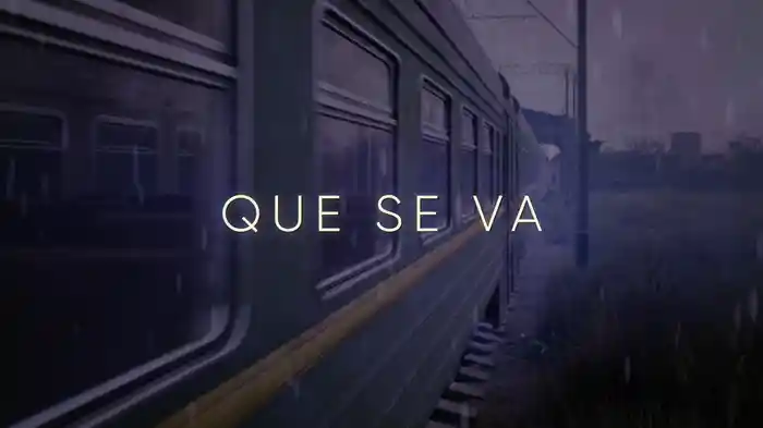 Que Se Va (LETRA)