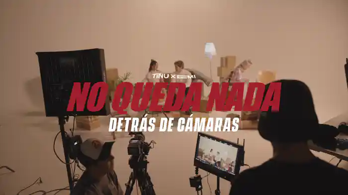 No Queda Nada (Detrás De Cámaras)