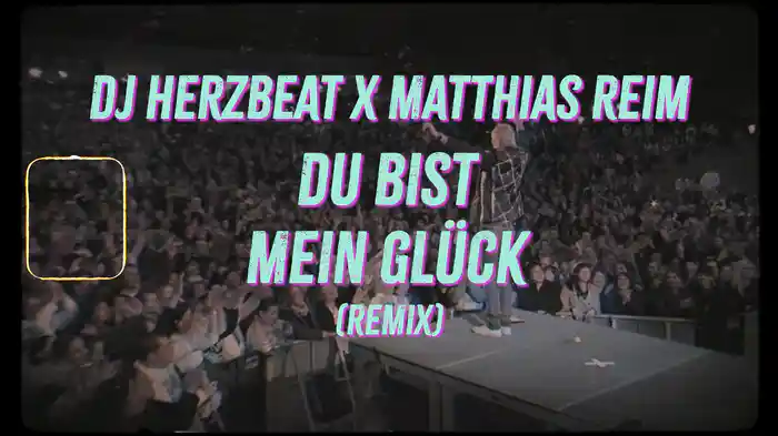 Du bist mein Glück (Remix / Lyric Video)