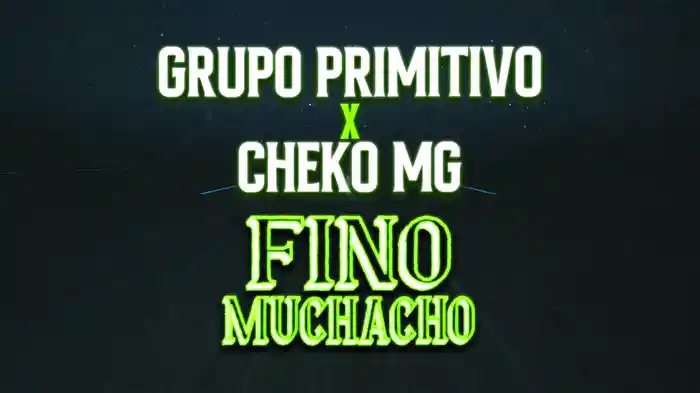 Fino Muchacho (LETRA)