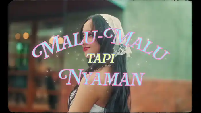 Malu Malu Tapi Nyaman (Lyric Video)