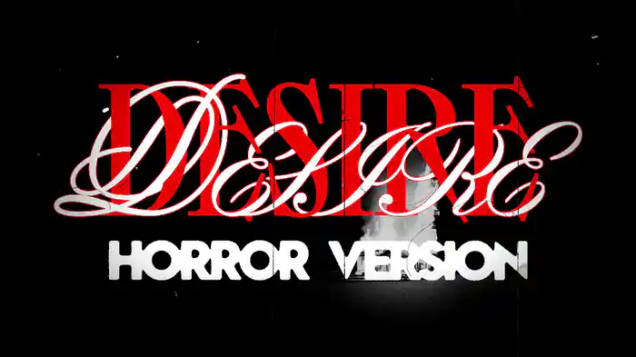 Desire (Horror Version) (Lyric Video)