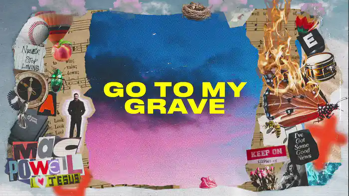 Go To My Grave (Audio)
