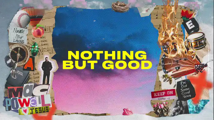 Nothing But Good (Audio)