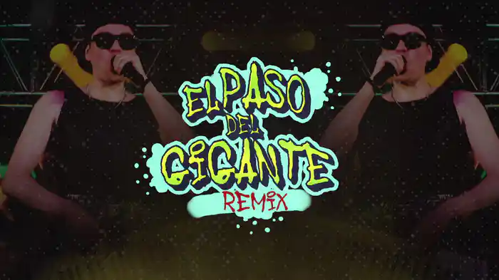 El Paso Del Gigante (LETRA / Remix)