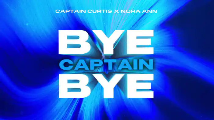 Bye Captain Bye (Visualizer)