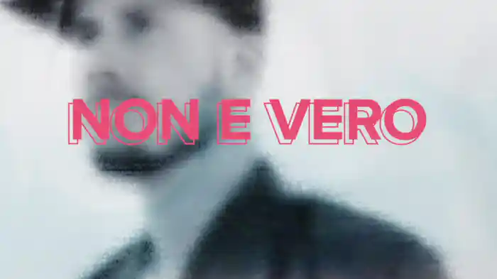 Non E Vero (Lyric Video)