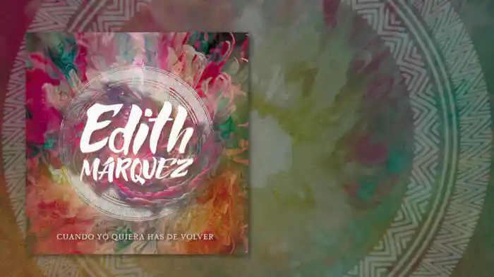 Cuando Yo Quiera Has De Volver (Lyric Video)