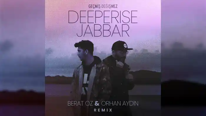 Geçmiş Değişmez (Berat Oz & Orhan Aydin Remix / Audio)