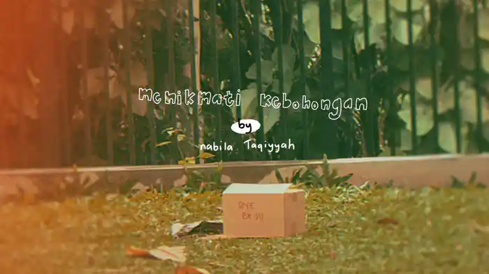 Menikmati Kebohongan (Lyric Video)