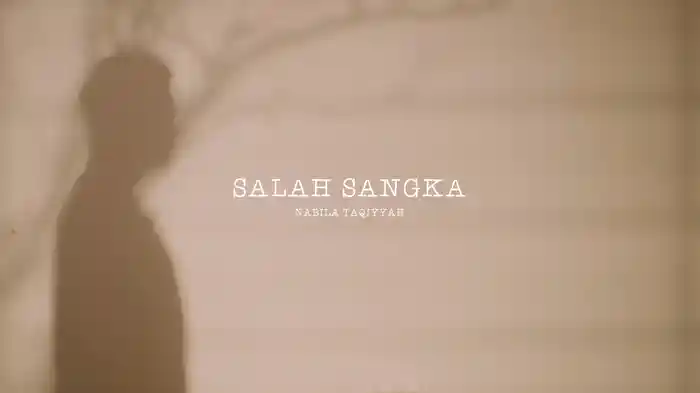 Salah Sangka (Lyric Video)