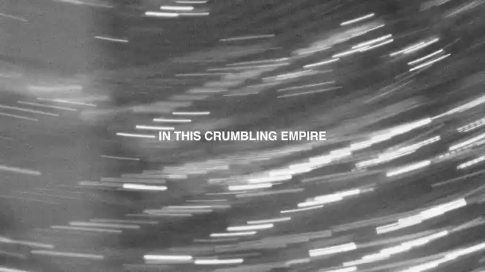 Crumbling Empire (Lyric Video)