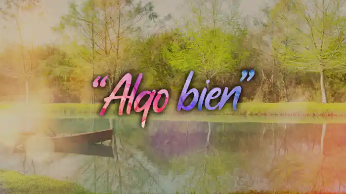Algo Bien (LETRA)