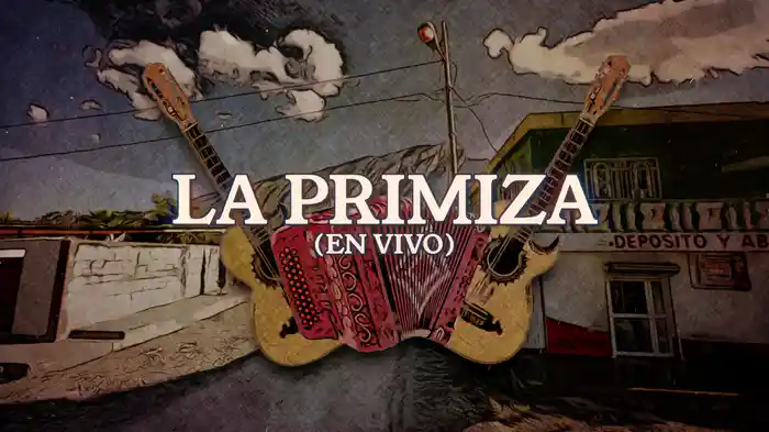 La Primiza (En Vivo / LETRA)