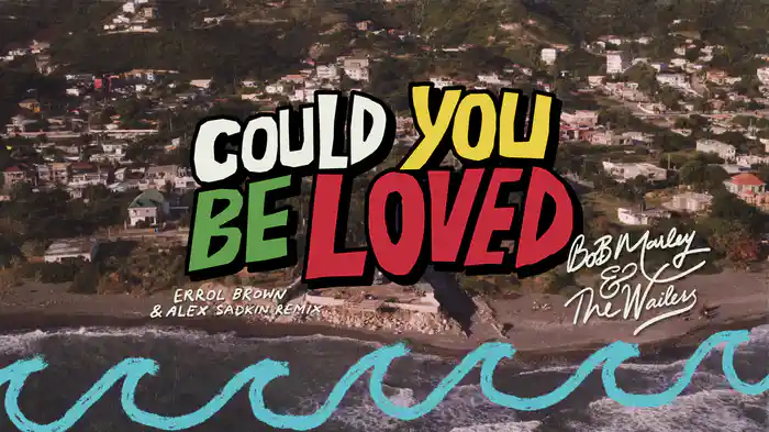 Could You Be Loved (Errol Brown and Alex Sadkin Remix / Visualizer)