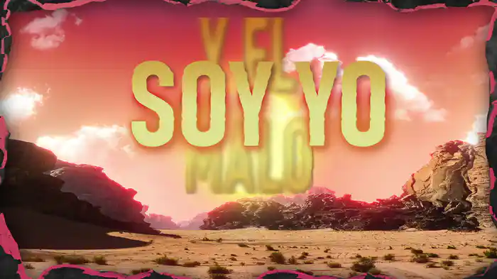 El Malo Soy Yo (LETRA)