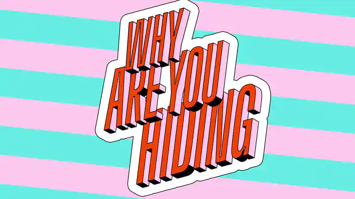 Why Are You Hiding (Visualizer)