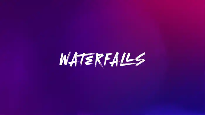 Waterfalls (Lyric Video)