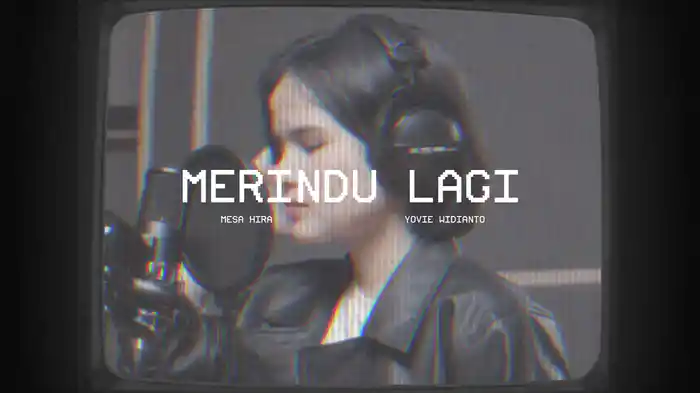 Merindu Lagi (Lyric Video)
