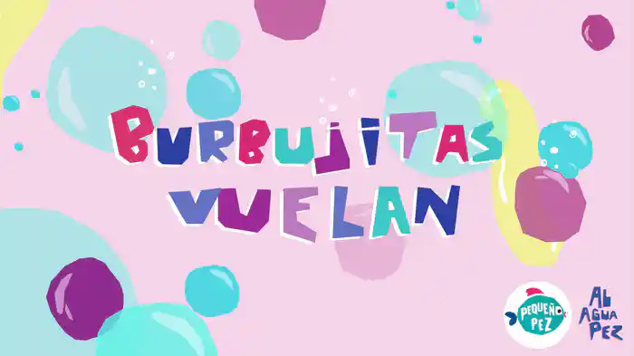 Burbujitas Vuelan (Animated)