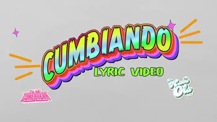 Cumbiando (Lyric Video)