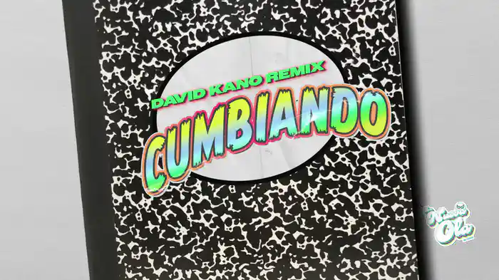 Cumbiando (Lyric Video / David Kano Remix)