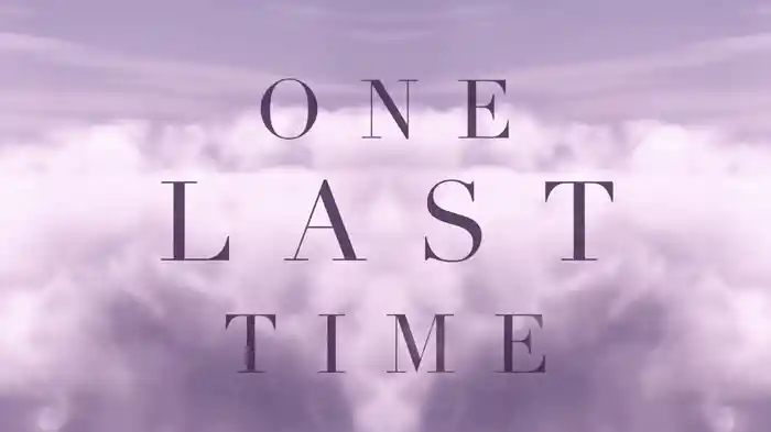 One Last Time (Lyric Video)